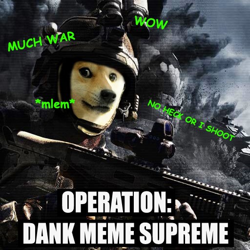 Steam Workshop::Operation: Dank Meme Supreme